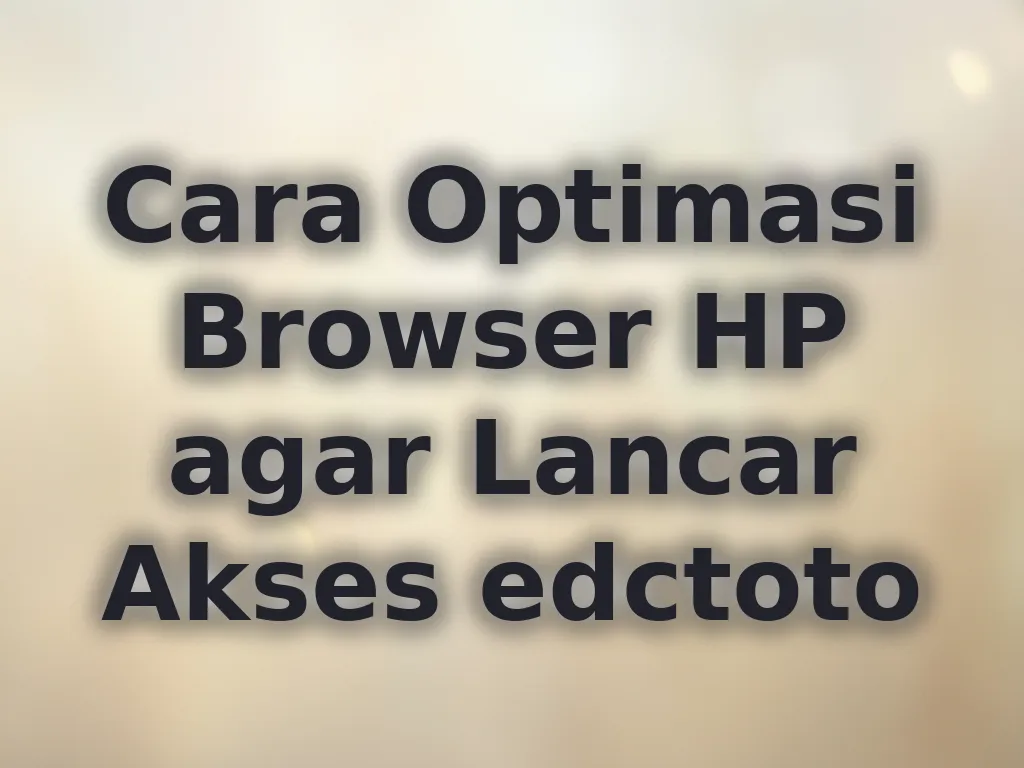 Optimasi Browser